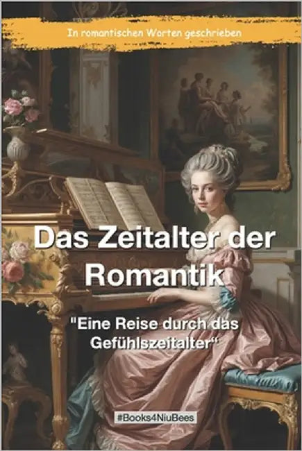 Das Zeitalter der Romantik: "Eine Reise durch das Gefühlszeitalter" by Anger, Michael