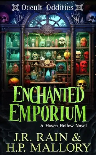 Enchanted Emporium: A Paranormal Women's Fiction Novel: (Occult Oddities) by H. P. Mallory