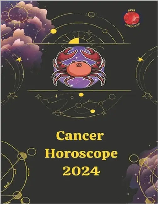 Cancer Horoscope 2024 by Rubi, Alina a.