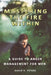 Mastering the Fire Within: A Guide to Anger Management for Men by David V. Peters