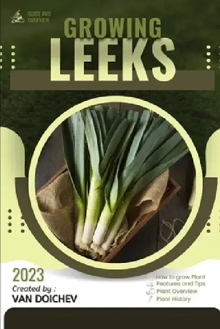 Leeks: Guide and overview by Van Doichev