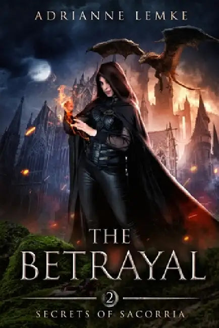 The Betrayal by Brittany King, Christian Bentulan, Adrianne Lemke