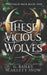 These Vicious Wolves: Omegaverse Shifter Romance by Scarlett Snow