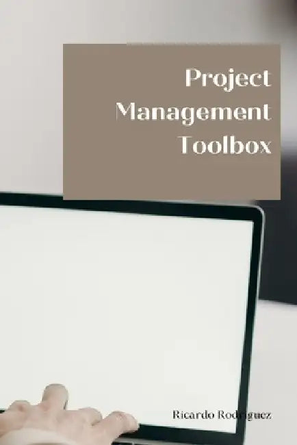 Project Management Toolbox by Ricardo Alonso Rodriguez Rodriguez