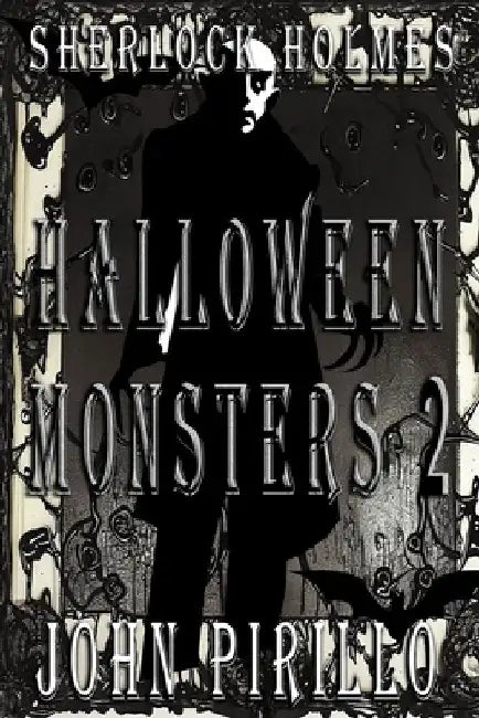Sherlock Holmes, Halloween Monsters 2 by John Pirillo