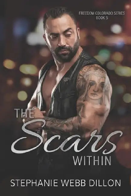 The Scars Within by Stephanie Webb Dillon