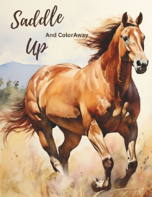 Saddle Up: And Color Away by Marrita Black