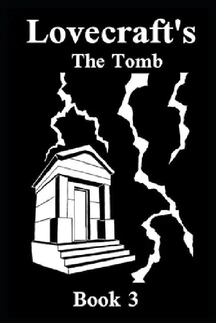 Lovecraft's The Tomb by J. Scott Vanlester
