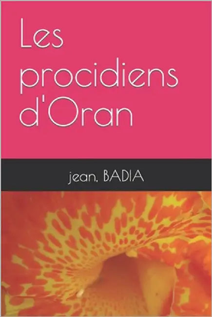 Les procidiens d'Oran by Badia, Jean Pierre