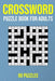 Crossword Puzzle Book for Adults - 90 Puzzles: UK Quick Crossword Edition by Puzzler Pro Publishing