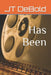 Has Been by Jt Debold