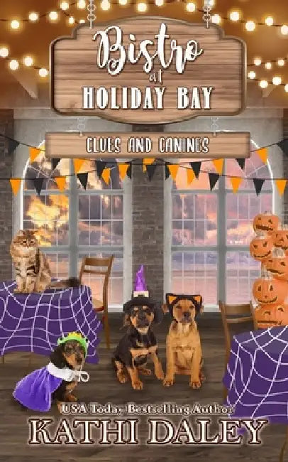 The Bistro at Holiday Bay: Clues and Canines by Kathi Daley