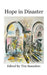 Hope in Disaster: an anthology raising funds for the British Red Cross appeals for Morocco and Libya by Tim Saunders