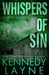 Whispers of Sin by Kennedy Layne