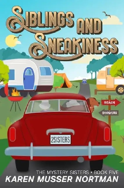 Siblings and Sneakiness by Karen Musser Nortman