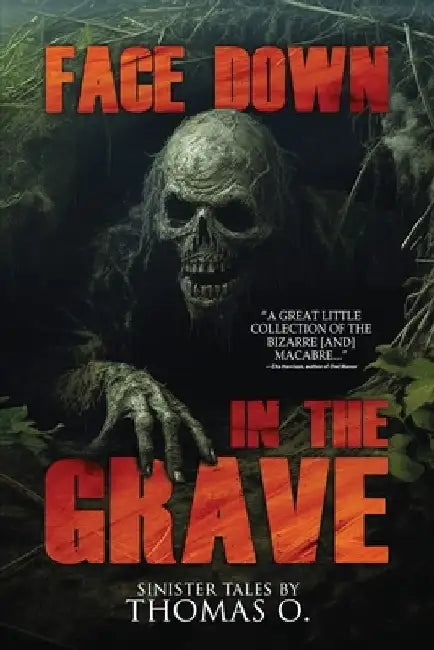 Face Down in the Grave: A Collection of Short Horror and Supernatural Stories by Velox Books