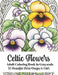 Celtic Flowers - Adult Coloring Book in Grayscale: 50 Beautiful Floral Designs to Color by Dandelion And Lemon Books