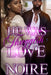 He was My Thuggish Love: A Standalone Novel by Noire