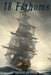 18 Fathoms: The Sailings of Pirate Nonn by Robert P. Wills