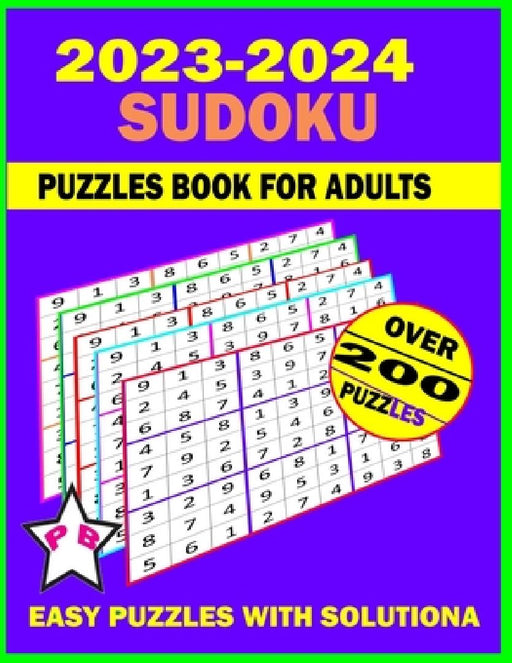 Sudoku Puzzles Book for Adults: 200+ Easy Level Puzzles with Solutions by Puzzles Book
