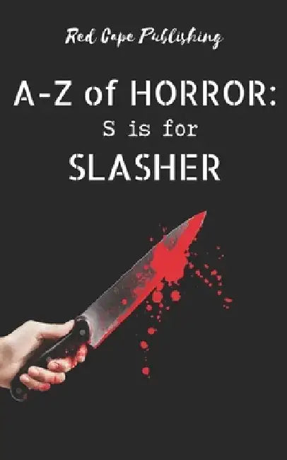 S is for Slasher by C. R. S. Ford