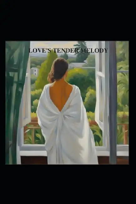 Love's Tender Melody by Selena Hart