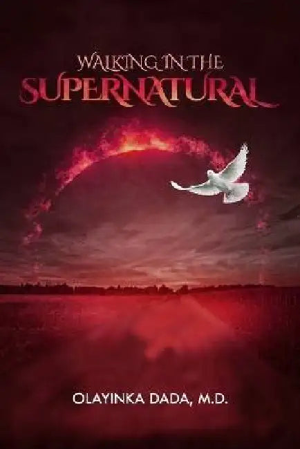 Walking In The Supernatural
