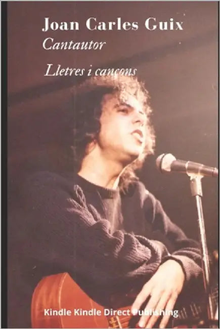 Joan Carles Guix - cantautor: Lletres i cançons by Vilaplana, Juan Carlos Guix