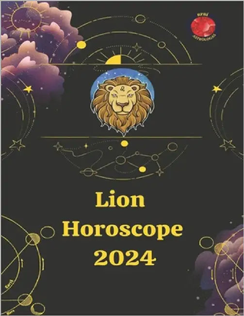 Lion Horoscope 2024 by Rubi, Angeline