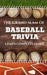 The Grand Slam of Baseball Trivia: A Fan's Complete Guide by Charlie Bradford