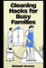 Cleaning Hacks for Busy Families by Elizabeth Jimenez