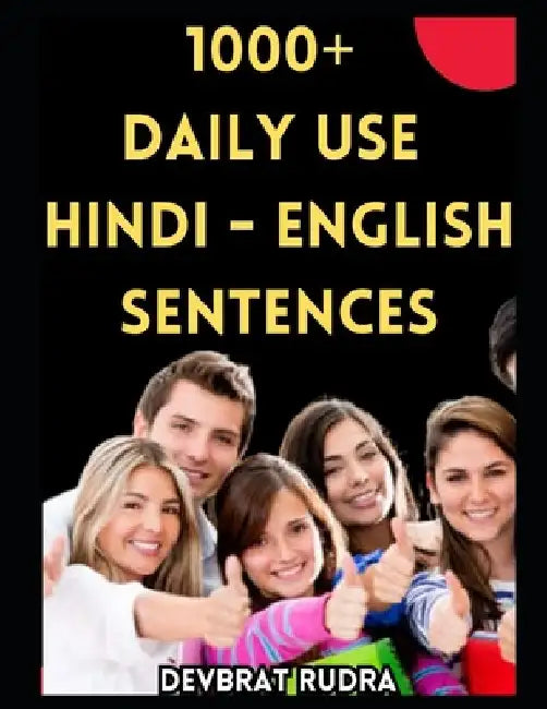 1000+ Hindi to English Translation Sentences Book Learn English Speaking For Adult Beginners by Devbrat Rudra