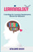 Learninglogy: Unlocking the Learning Maximization Secrets for Educators by Arfan Ahmed Shourov