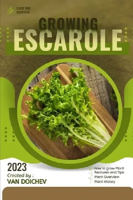 Escarole: Guide and overview by Van Doichev