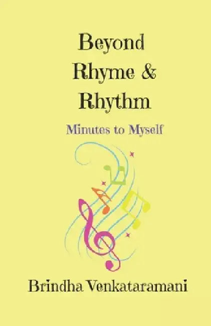 Beyond Rhyme & Rhythm: Minutes to Myself by Ritu Mehta Anantharam