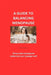 A Guide to Balancing Menopause: Thrive with menopause, rediscover your younger self by Ron T. Baughman