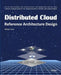 Distributed Cloud: Reference Architecture Design by Hong Lin