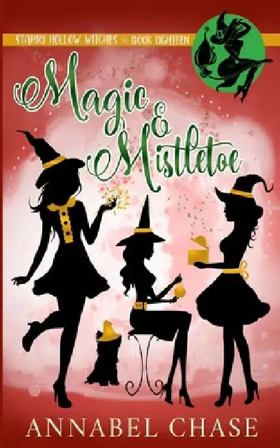 Magic & Mistletoe by Annabel Chase