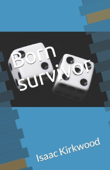 Born Survivor: In this gripping urban novel, delve deep into the gritty streets of watts where love wears a deceptive mask.Amid the b by Isaac J. Kirkwood