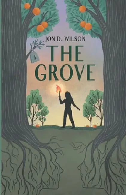 The Grove by Jon D. Wilson