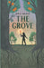 The Grove by Jon D. Wilson