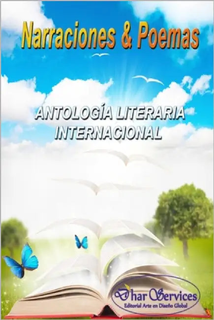 Narraciones & Poemas: Antología Literaria Internacional by Edilma Angel, D´har Services *.