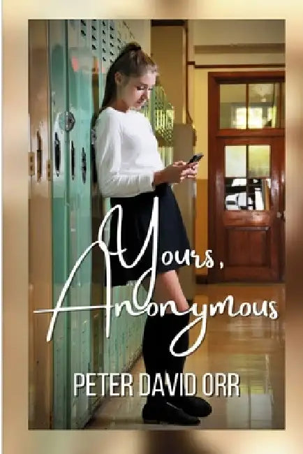 Yours Anonymous by Peter David Orr