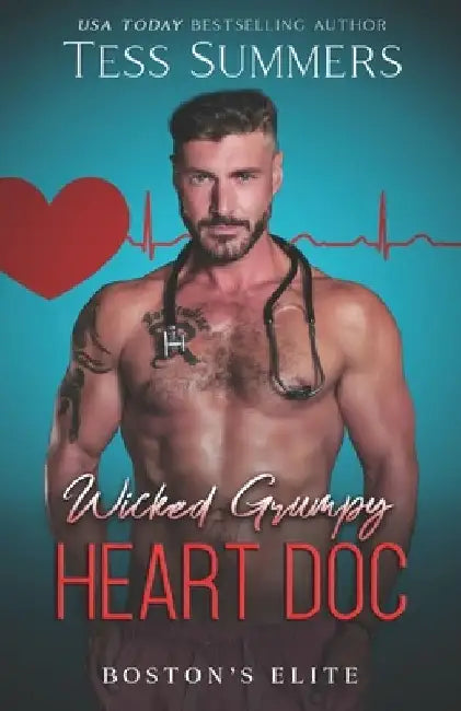 Wicked Grumpy Heart Doc: Boston's Elite by Tess Summers