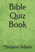 Bible Quiz Book by Bede Adazie