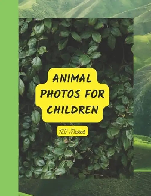 Animal Photos for Children: 120 Photos by Asha Books