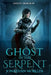 Ghost in the Serpent by Jonathan Moeller