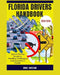 Florida Drivers Handbook: Special Driving Situations: Handling Challenging road scenerios in Florida by John F. Burcham