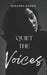 Quiet the Voices by Miranda Harris