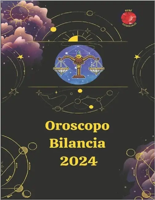 Bilancia Oroscopo 2024 by Rubi, Angeline